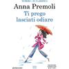 KING Ti prego, lasciati odiare