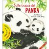 Editoriale Scienza Sulle tracce del panda. Con CD Audio