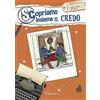 Il Sicomoro Scopriamo insieme il Credo