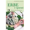De Bastiani Erbe e sparasi. Ricette con erbe spontanee