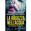 Newton Compton Editori La ragazza nell'acqua