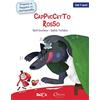 Chiara Edizioni Cappuccetto Rosso. Imparo a leggere in stampatello. Ediz. a colori