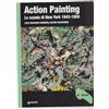 Giunti Psychometrics Action painting. La scuola di New York 1943-1959. Ediz. illustrata