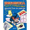 Giunti Psychometrics Enigmistica. Rebus, rompicapo e giochi con le parole