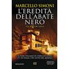 Newton Compton Editori L'eredità dell'abate nero. Secretum saga