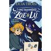 Mondadori Un'amica da salvare. I casi impossibili di Zoe & Lu