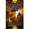 Newton Compton Editori L'enigma dell'abate nero. Secretum saga