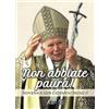 EMP Non abbiate paura! Novena a san Giovanni Paolo II