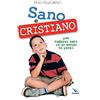 Editrice Elledici Sano e cristiano. Libretto passaporto per ragazzi sani in un mondo di pazzi