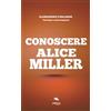 Area51 Publishing Conoscere Alice Miller