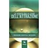 Area51 Publishing La verità sulla Legge dell'Attrazione: Discussione scientifica e metafisica