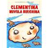 Franco Cosimo Panini Clementina nuvola birichina