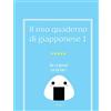 CREATESPACE Il mio quaderno di giapponese 1: Se ci provi ce la fai!: Volume 1