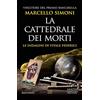 Newton Compton Editori La cattedrale dei morti. Le indagini di Vitale Federici