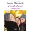 CRESCERE Piccole donne crescono. Ediz. integrale. Con Segnalibro