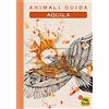 Macro Edizioni Aquila. Animali guida