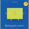 White Star Publishers Rettangolo come... I minilibri. Ediz. a colori