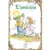 Paoline Editoriale Libri L'amicizia. Ediz. illustrata