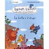 Emme Edizioni La bella e il drago. Lumpi Lumpi il mio amico drago. Ediz. illustrata