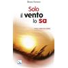 ELLEDICI Solo il vento lo sa