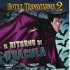 LIBRI ATTIVITÀ Il ritorno di Dracula. Hotel Transylvania 2. Ediz. illustrata