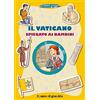 Il Pozzo di Giacobbe Il Vaticano spiegato ai bambini. Il piccolo gregge
