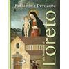 San Paolo Edizioni Preghiere e devozioni alla Madonna di Loreto