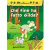 Giunti Psychometrics Che fine ha fatto Gilda?