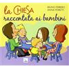ELLEDICI La Chiesa raccontata ai bambini