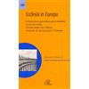 Paoline Editoriale Libri Ecclesia in Europa. Esortazione apostolica post-sinodale su Gesù Cristo, vivente nella sua Chiesa, sorgente di speranza per l'Europa