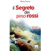 ELLEDICI Il segreto dei pesci rossi