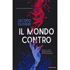 Mondadori Il mondo contro