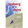 PICCOLE STORIE PER L'ANIMA L'iceberg e la duna