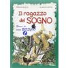Editrice Elledici Il ragazzo del sogno. Storia di don Bosco (Vol. 1)