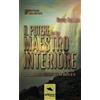 Area51 Publishing Il potere del tuo Maestro Interiore: La Scoperta Della Sorgente Divina Dentro Di Te