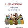 Il Pozzo di Giacobbe Il mio messalino. Fate questo in memoria di me