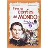 Editrice Elledici Fino ai confini del mondo. Storia di don Bosco (Vol. 3)