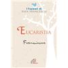 Paoline Editoriale Libri Eucaristia. I tweet di papa Francesco