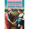 Editrice Shalom Preghiere per chi non riesce ad avere figli