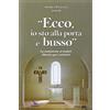 ELLEDICI Ecco, io sto alla porta e busso. La comunione ai malati. Libretto per i ministri