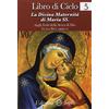 Edizioni Segno Libro di cielo. La divina maternità di Maria SS. (Vol. 5)