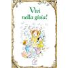 Paoline Editoriale Libri Vivi nella gioia! Ediz. illustrata