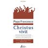 EMP «Christus vivit». Esortazione apostolica postsinodale ai giovani e a tutto il popolo di Dio. Con Commento e Laboratorio