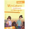 Città Nuova Viviamo insieme il Vangelo. Itinerario per l'iniziazione alla fede cristiana. Schede anno 1