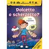 GIUNTI KIDS Dolcetto o scherzetto?