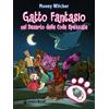 GIUNTI KIDS Gatto Fantasio nel deserto delle code spezzate
