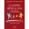 EDB Il cammino dell'iniziazione cristiana. Schede per l'accompagnamento dei genitori (Vol. 1)