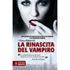 Newton Compton Editori La rinascita del vampiro