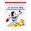 Emme Edizioni Le vacanze della principessa Carlotta