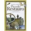 Demetra Tecniche e consigli di piccolo restauro